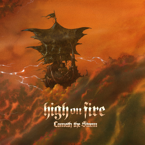 High on Fire 'Cometh The Storm' 2LP 180g Black Vinyl