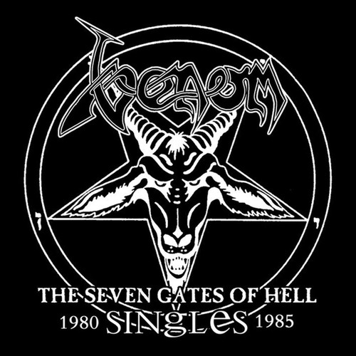 Venom 'The Seven Gates Of Hell - The Singles 1980 - 1985' CD