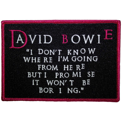 David Bowie 'I Dont Know Where I'm Going' (Iron On) Patch