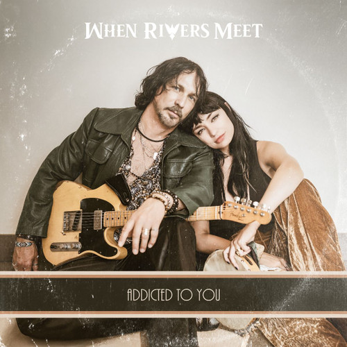 When Rivers Meet 'Addicted To You' CD