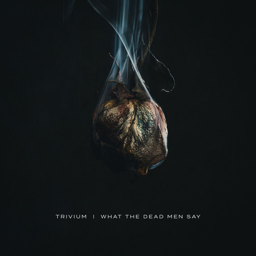 Trivium 'What the Dead Men Say' CD