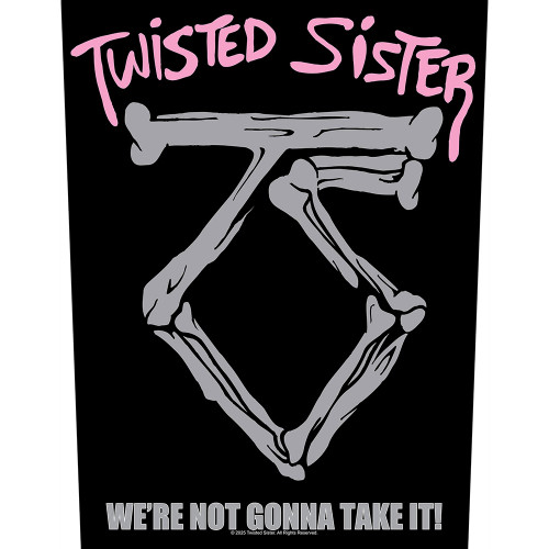 Twisted Sister 'We're Not Gonna Take It' Back Patch