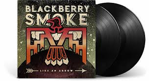 Blackberry Smoke 'Like An Arrow' 2LP Black Vinyl