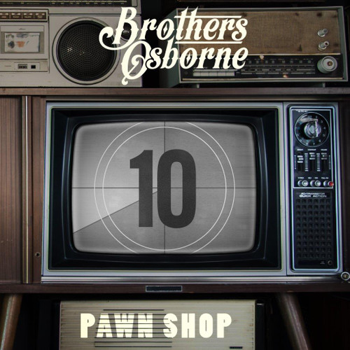 Brothers Osbourne 'Pawn Shop' (10th Anniversary) LP Black Vinyl