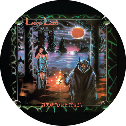 Liege Lord 'Burn To My Touch' LP Picture Disc Vinyl