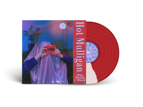 PRE-ORDER - Hot Mulligan 'Why Would I Watch' LP Half Red Half White Vinyl - RELEASE DATE 26th June 2026