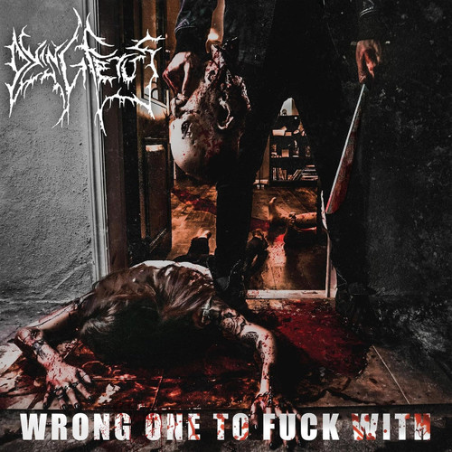 Dying Fetus 'Wrong One To Fuck With' CD