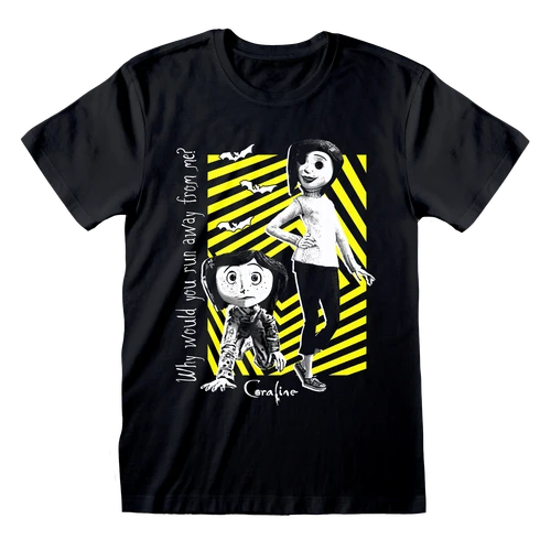 Coraline 'Why Would You Run Away From Me' (Black) T-Shirt
