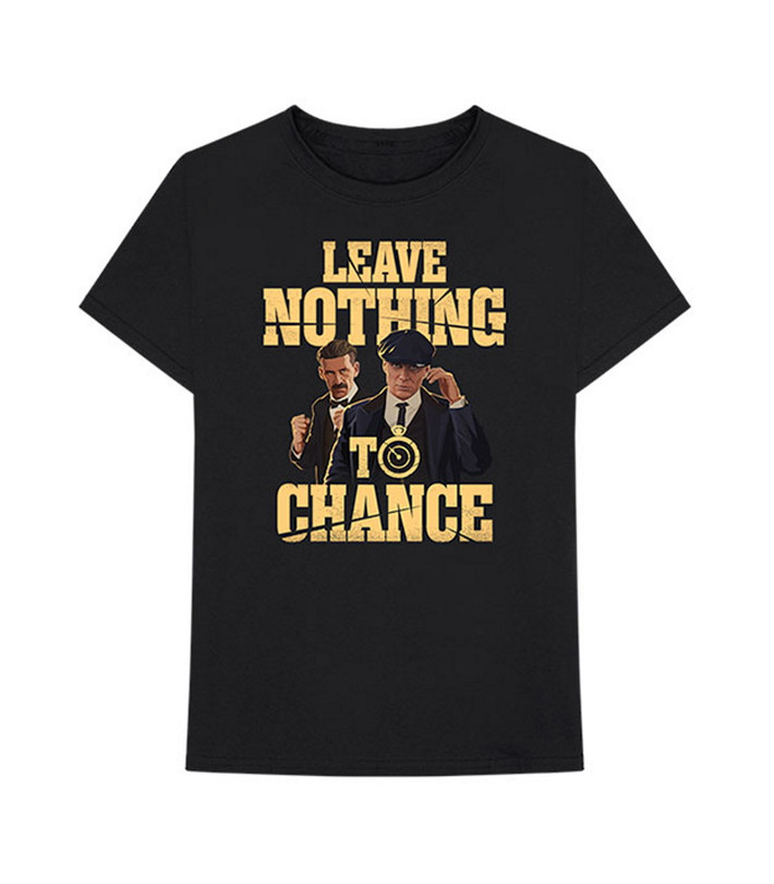 Peaky Blinders 'Leave Nothing To Chance' (Black) T-Shirt Front