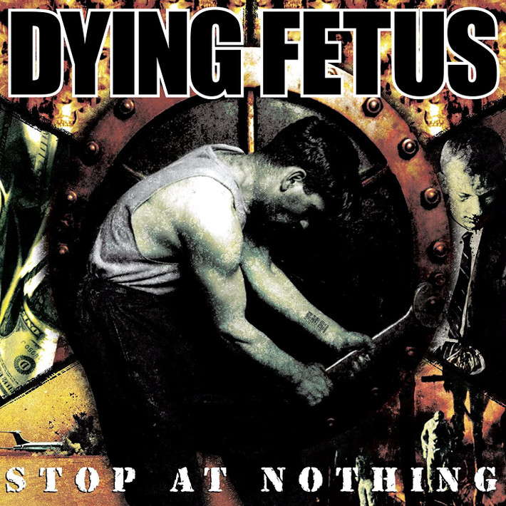 Dying Fetus 'Stop At Nothing' LP Black Vinyl