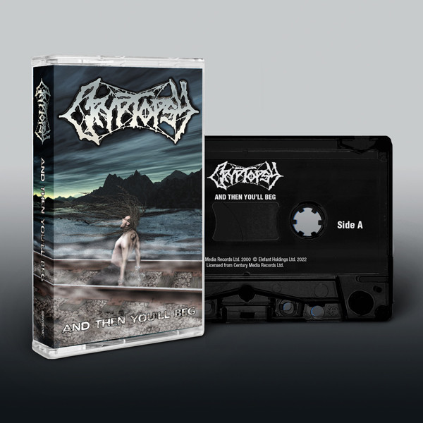 Cryptopsy 'And Then You'll Beg' Cassette