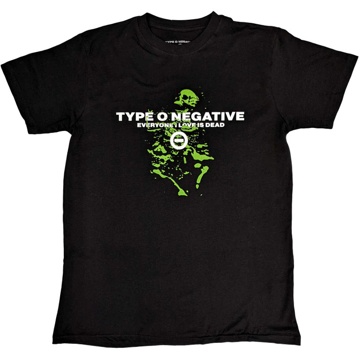 Type O Negative 'Everyone I Love Is Dead' (Black) T-Shirt Front