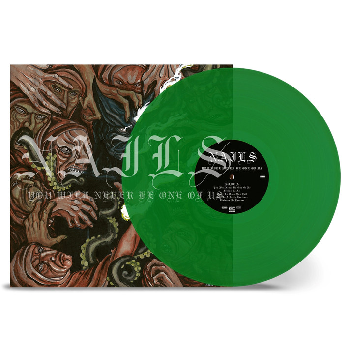 Nails 'You Will Never Be One Of Us' LP Transparent Green Vinyl