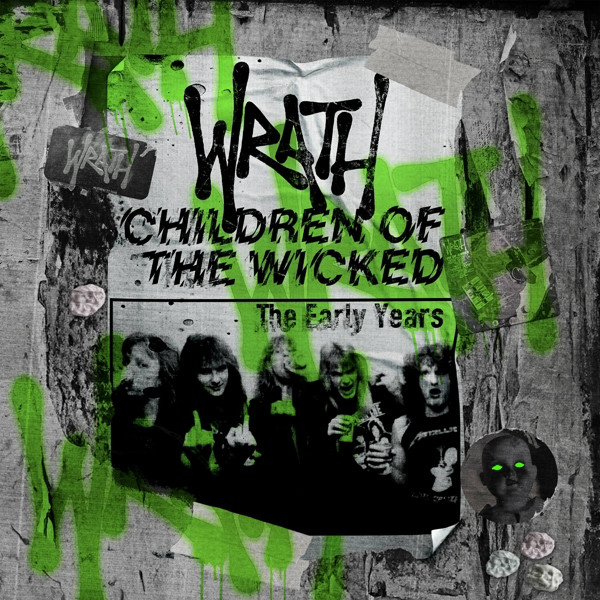 Wrath 'Children of the Wicked - The Early Years' 3CD Deluxe Digipack