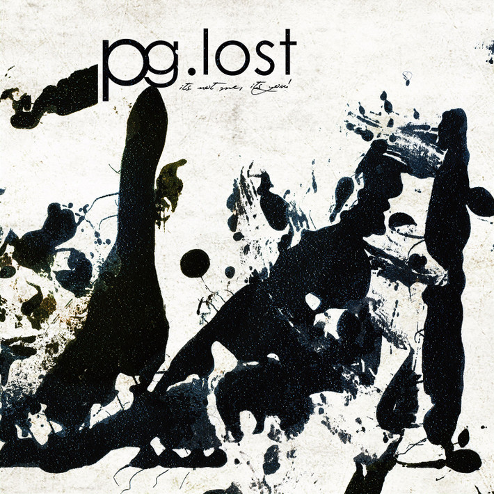Pg.Lost 'It's Not Me, It's You!' CD