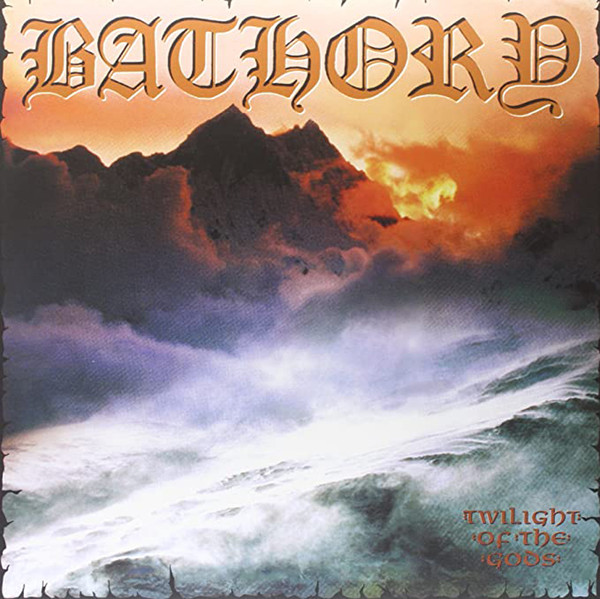 Bathory 'Twilight Of The Gods' 2LP Black Vinyl