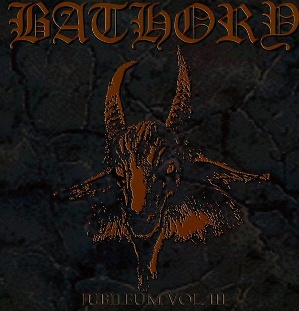 Bathory 'Jubelium Vol. III' 2LP Black Vinyl