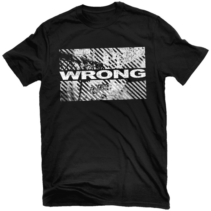 Wrong 'Wrong' (Black) T-Shirt - US Import