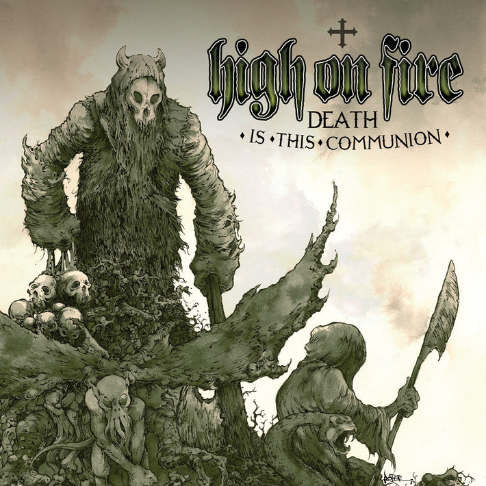 High on Fire 'Death Is This Communion' CD
