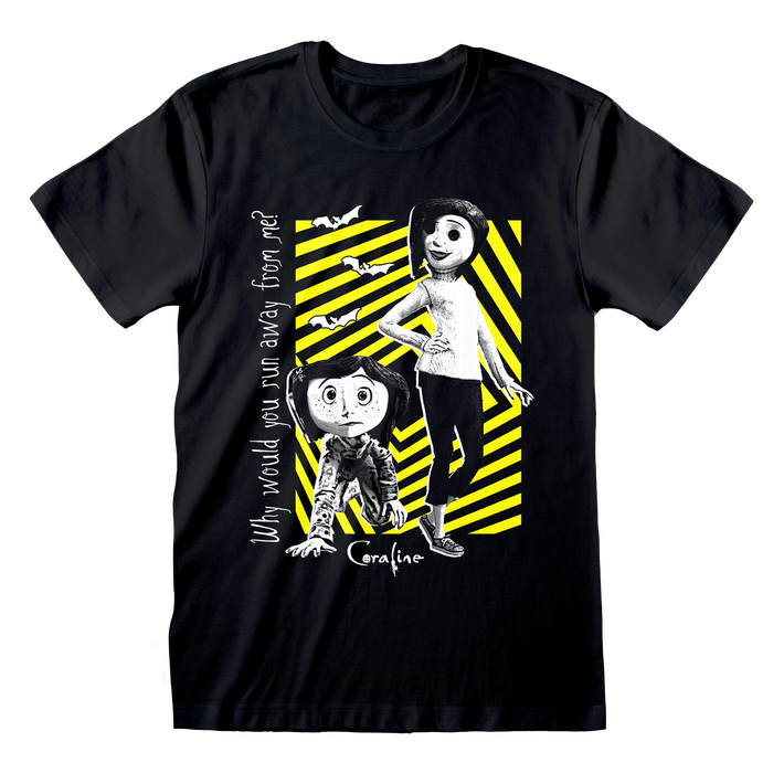 Coraline 'Why Would You Run Away From Me' (Black) T-Shirt