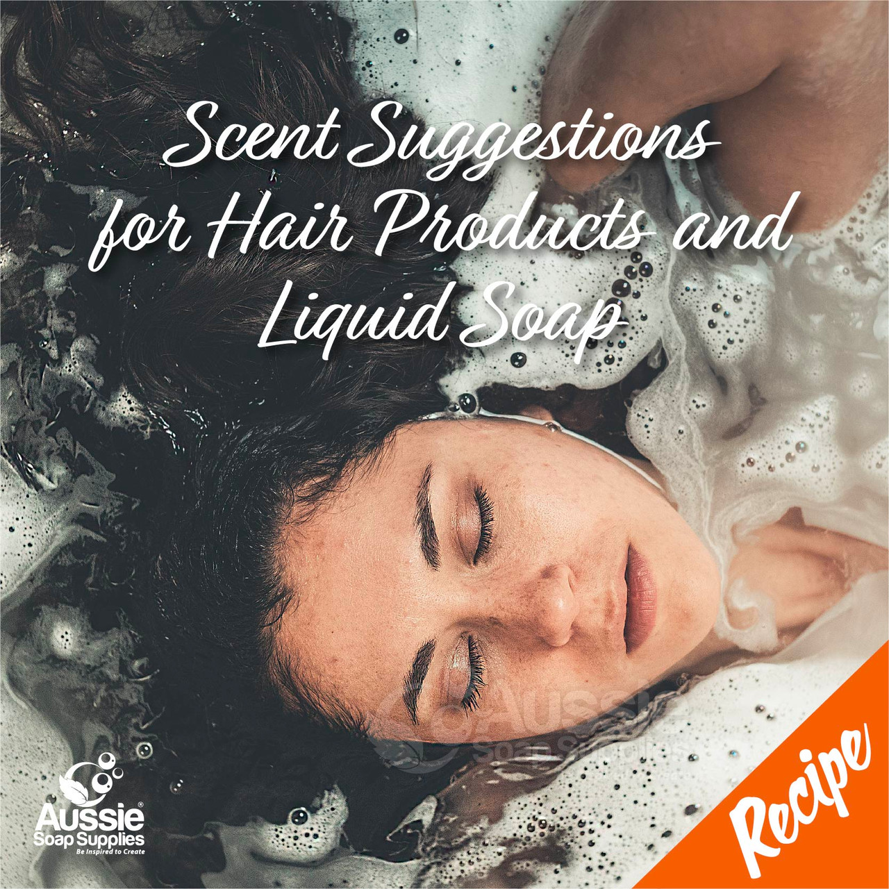 Scent Suggestions for Hair Products and Liquid Soaps