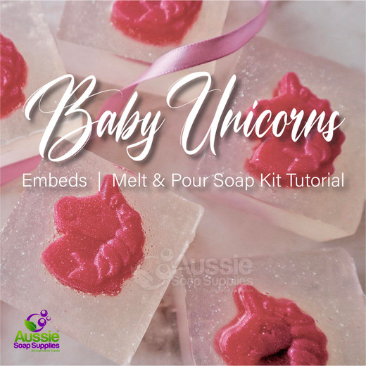 Baby Unicorns - Melt & Pour Soap Kit Tutorial