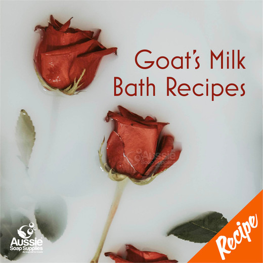 Goat's Milk Bath Recipes