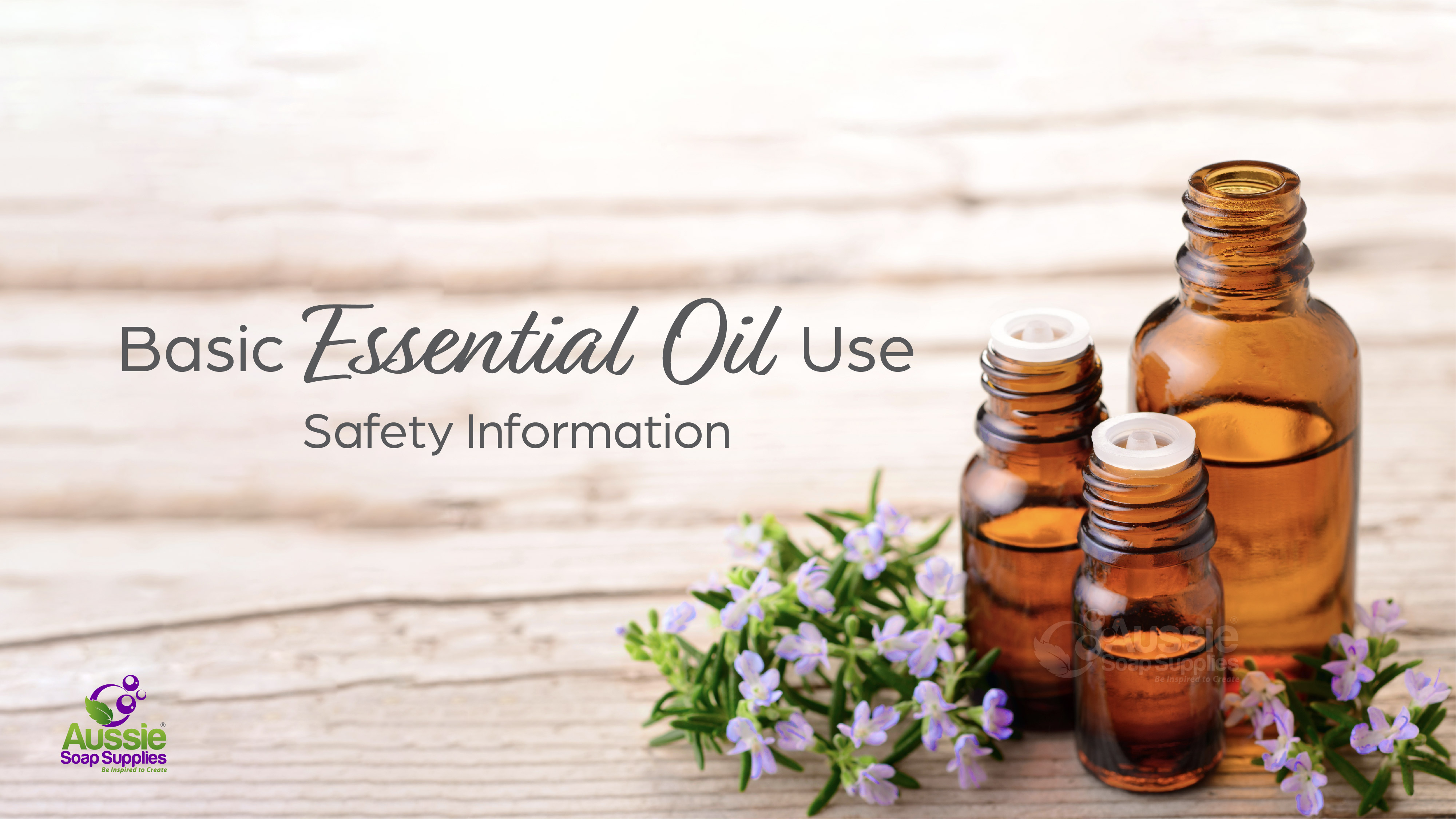 Basic Essential Oil Use and Safety Information