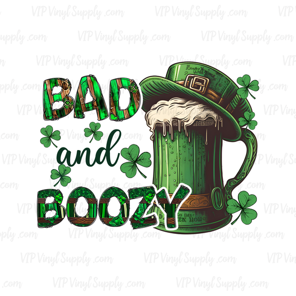 St Patricks Day Bad and Boozy Sublimation Transfer