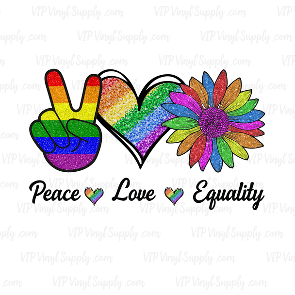 Pride Peace Love Equality Sublimation Transfer