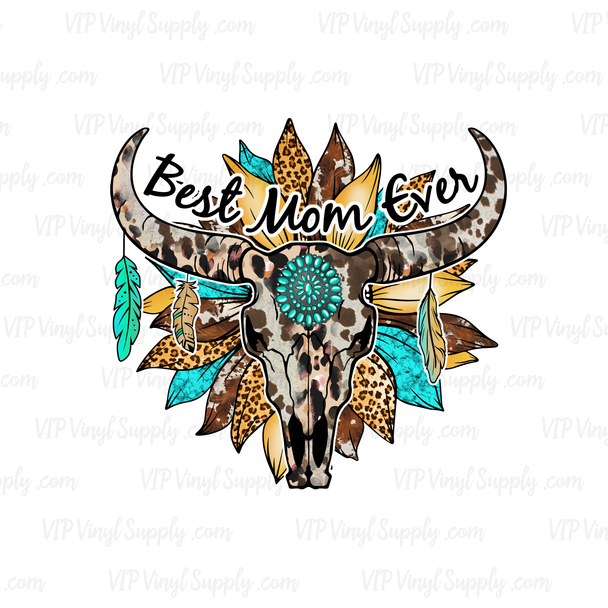 Best Mom Ever Bull Skull sublimation Transfer