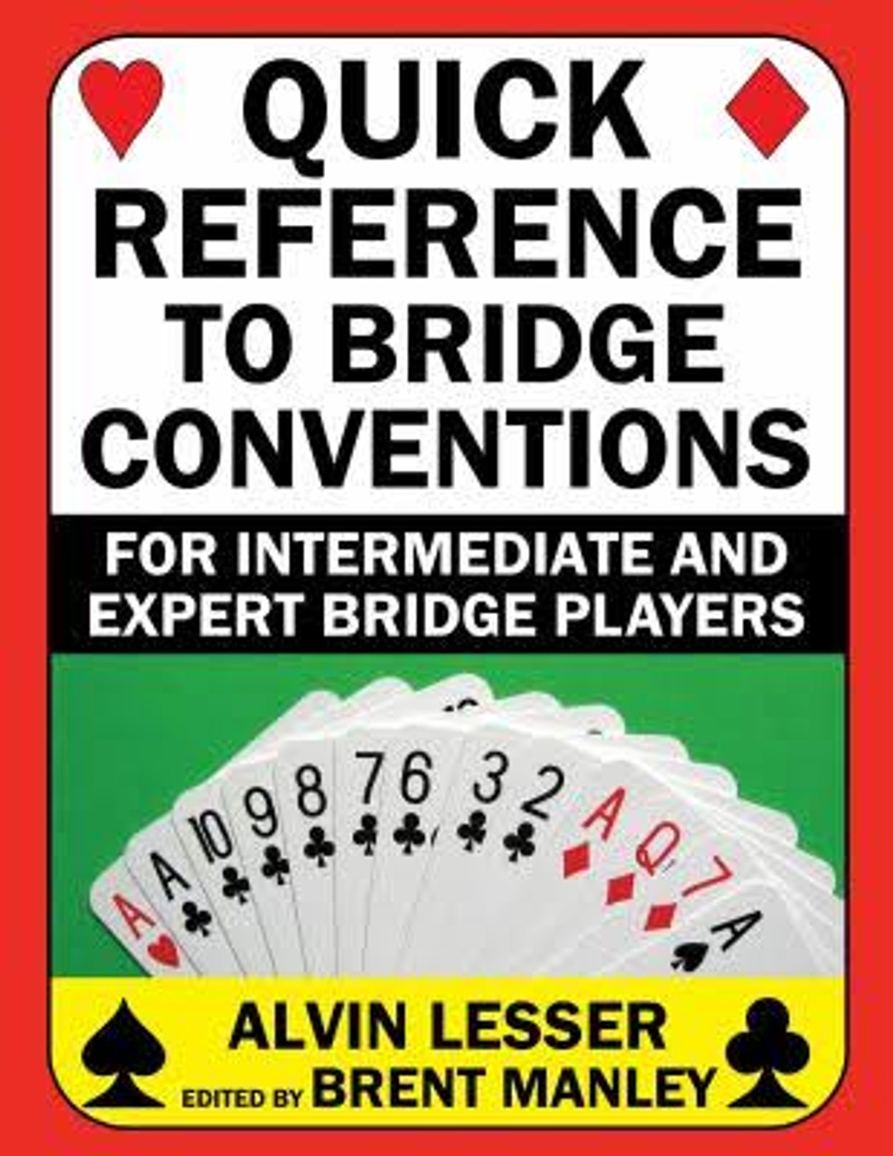 At øge Stolt Kirurgi Quick Reference to Bridge Conventions: For Intermediate and Expert Bridge  Players - Baron Barclay Bridge Supply