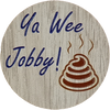 Ya Wee Jobby! Magnet | MG16 (10 Pack)