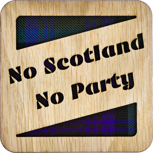 No Scotland No Party Coaster | LCR86
