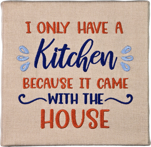 Kitchen Came With The House Canvas | DA82