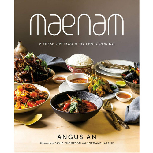 COOKBOOK Maenam: A Fresh Approach to Thai Cooking