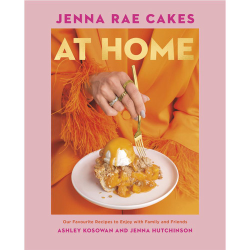 COOKBOOK Jenna Rae Cakes at Home COOKBOOK Jenna Rae Cakes at Home
