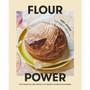 COOKBOOK Flour Power - The Pratice and Pursuit of Baking Sourdough Bread 