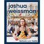 COOKBOOK Joshua Weissman: Texture Over Taste 