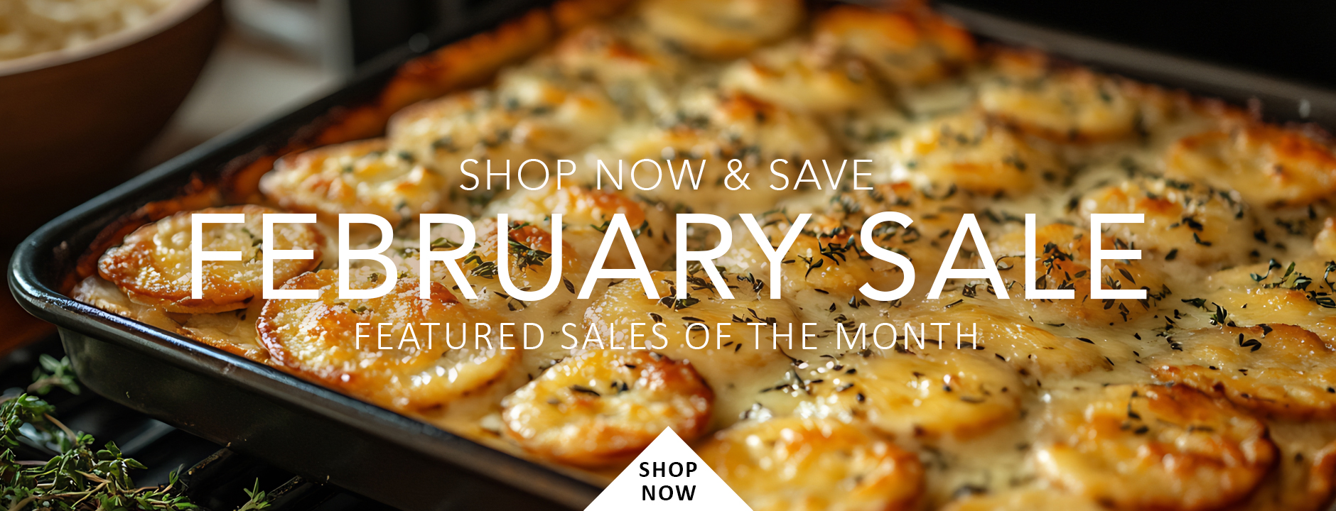 Frebruary Sale - Shop Now &amp; Save