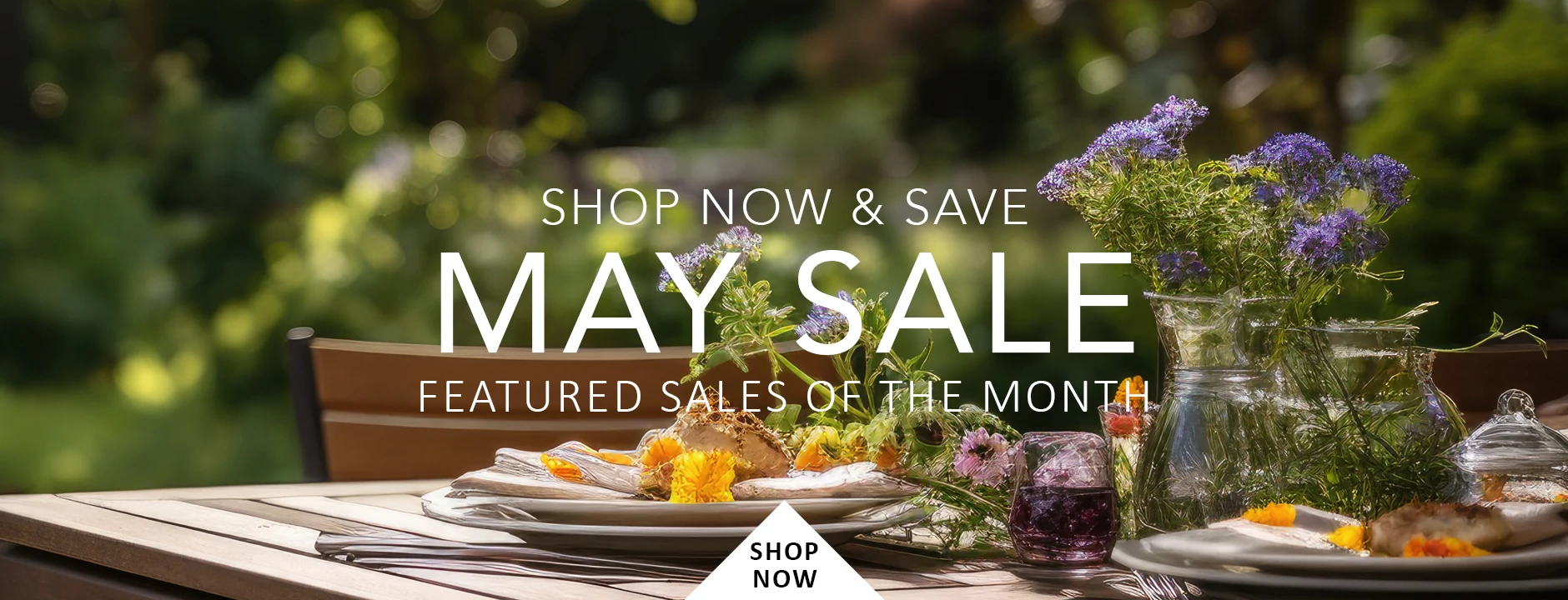 May Sales - Shop Now &amp; Save