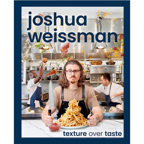 Joshua Weissman Texture Over Taste The Gourmet Warehouse