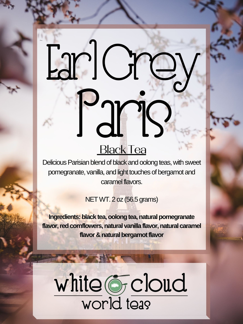 Earl Grey Paris (formerly You're my cup of tea) - White Cloud World Teas