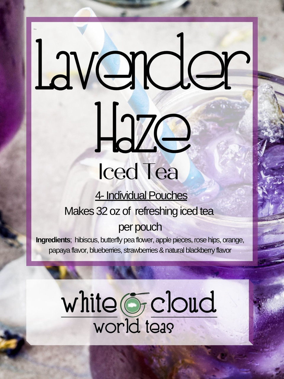 Lavender Haze Iced Tea Pouches - White Cloud World Teas
