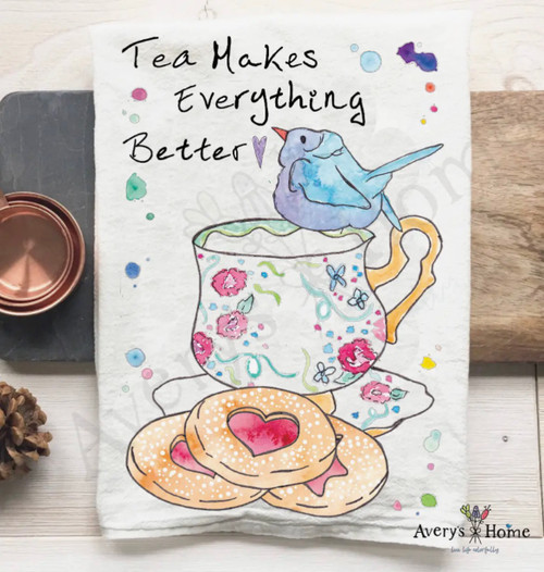 Avery's 100% Cotton Flour Sack Tea Towel-Tea Makes Everything Better