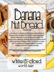 Banana Nut Bread Herbal Loose Leaf Tea~Caffeine Free