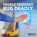 Zevo is people friendly, bug deadly.