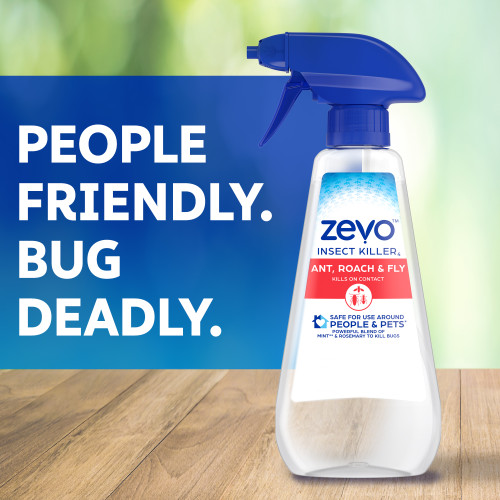 Zevo is people friendly, bug deadly.