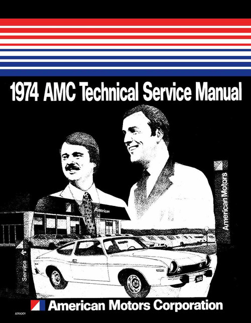 1974 AMC Shop Manual - Includes 11x26 Wiring Diagrams