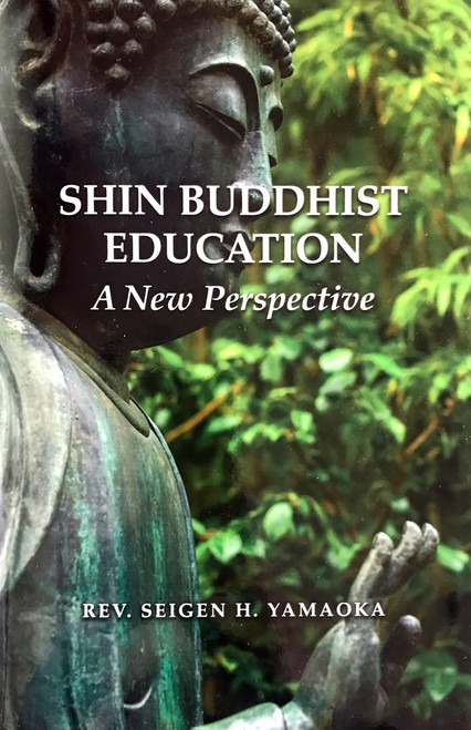 Shin Buddhist Education: A New Perspective